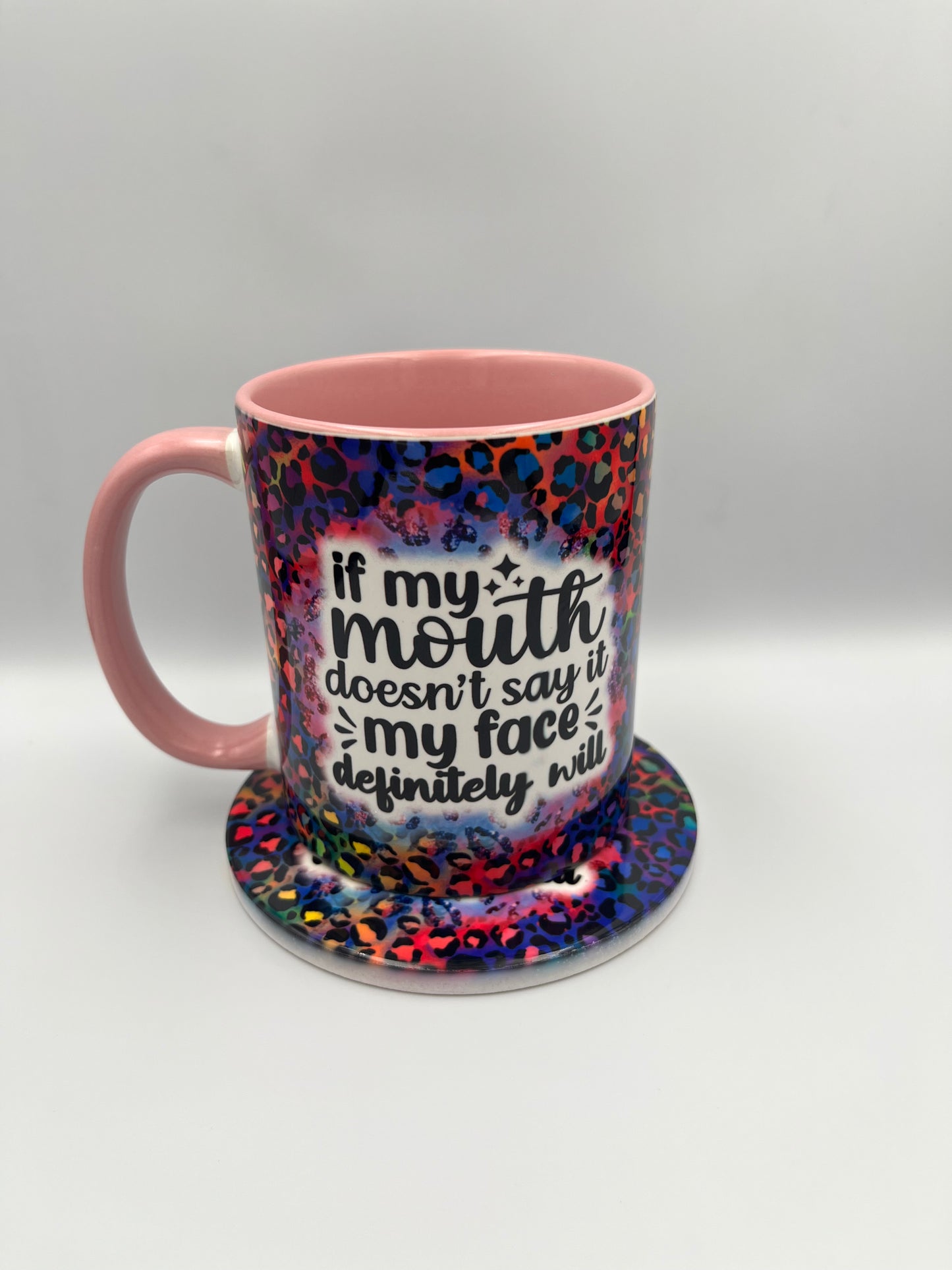 "If My Mouth Doesn't Say It, My Face Definitely Will" Mug – For Those Who Don’t Hold Back!