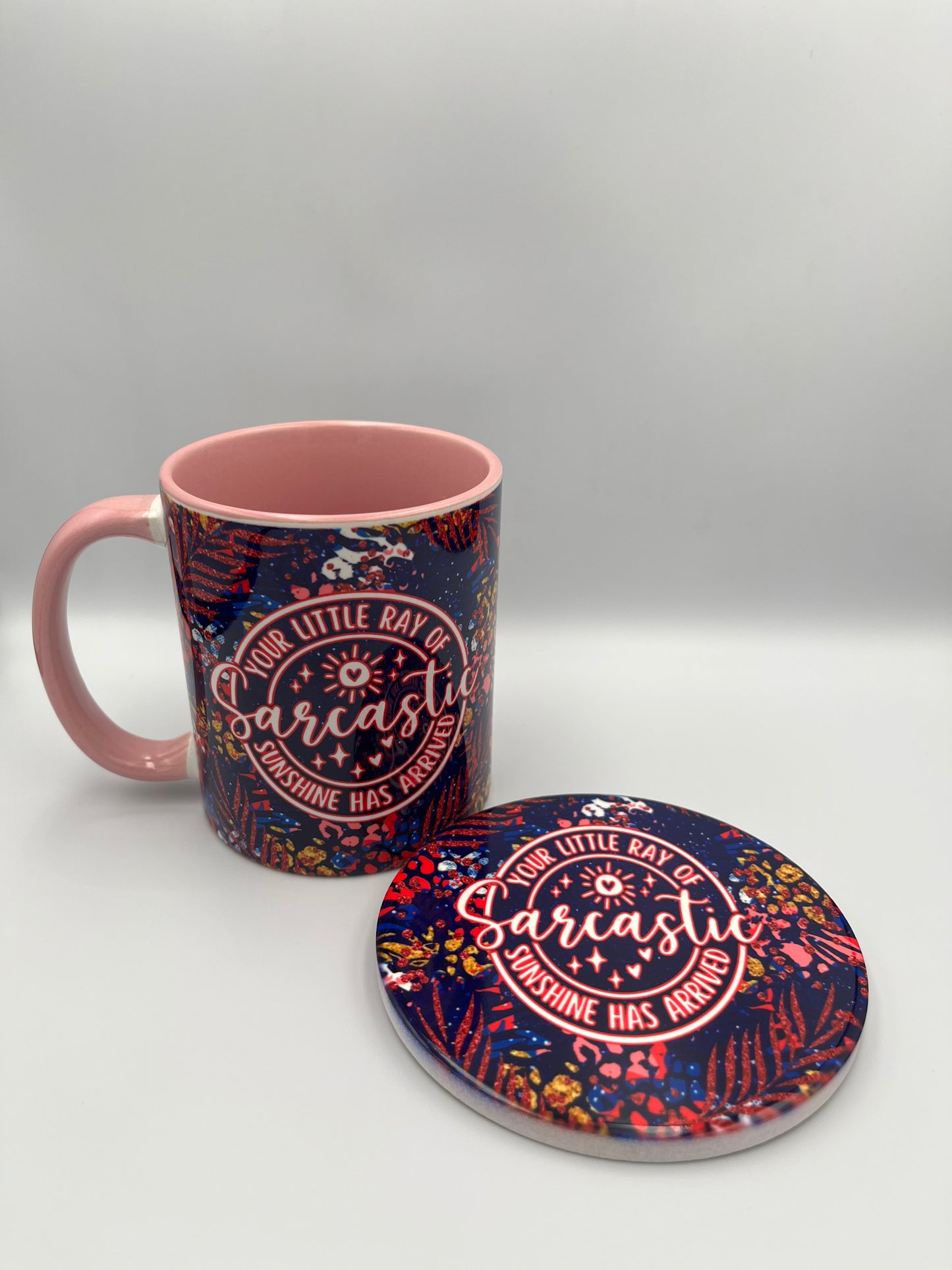 "Your Little Ray of Sarcastic Sunshine Has Arrived" Mug – Bright, Bold, and Full of Sass!