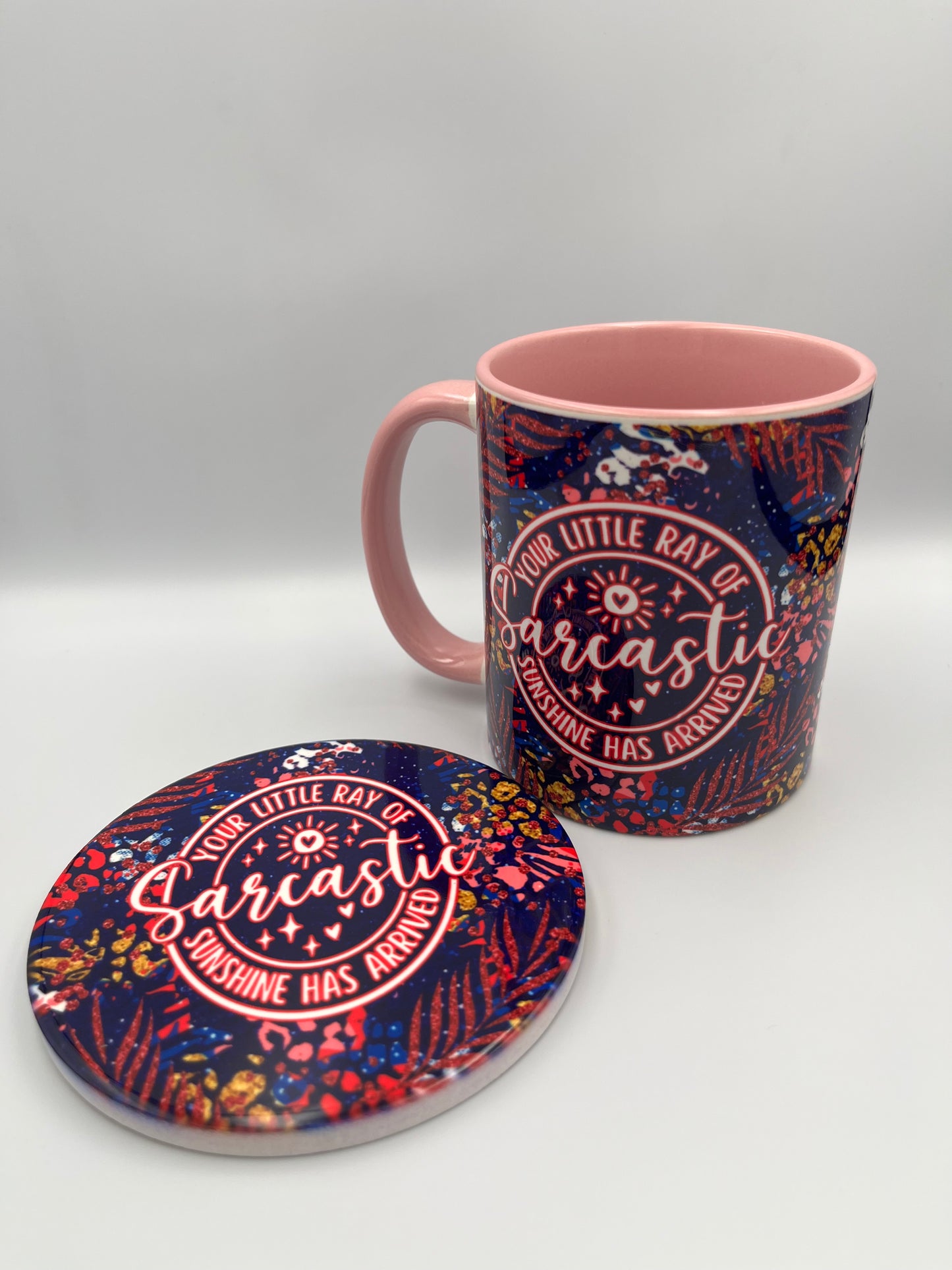 "Your Little Ray of Sarcastic Sunshine Has Arrived" Mug – Bright, Bold, and Full of Sass!