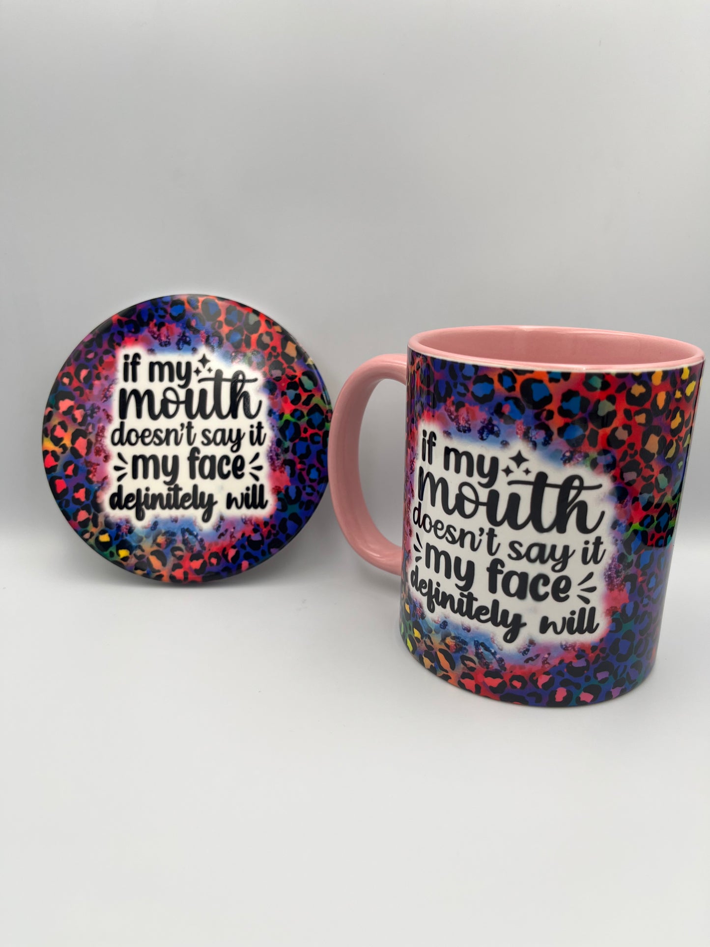 "If My Mouth Doesn't Say It, My Face Definitely Will" Mug – For Those Who Don’t Hold Back!